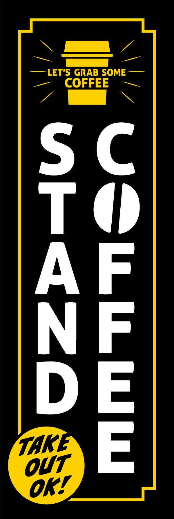 コーヒースタンド 6 「COFFEE STAND（コーヒースタンド）」の幟です。ニューヨークなどのシティ感あるデザインにしました。(Y.M)