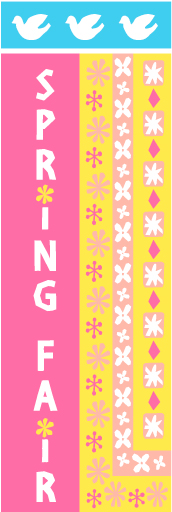 SPRINGFAIR 12 「SPRING FAIR」ののぼりです。女性向けのお店に是非選んで頂きたいです。(D.N)